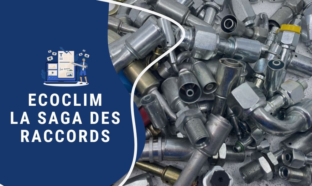 ECOCLIM la saga des raccords – Ep1 ECOCLIM la saga des raccords - Ep1