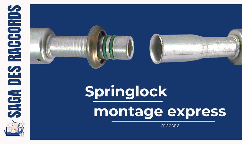 Raccord SPRINGLOCK - Ep8